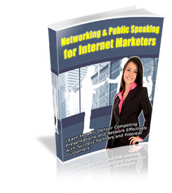 Networking & Public Speaking for Internet Marketers